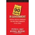 thumbnail image 2 of Pre-Owned The First 90 Days in Government: Critical Success Strategies for New Public Managers at All Levels (Hardcover) 1591399556 9781591399551, 2 of 2