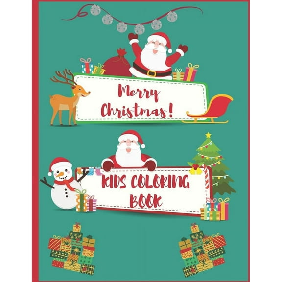 Christmas kids coloring book : Have fun coloring with your kids at Christmas With this Fantastic Coloring Book for Kids Ages 2-4, 4-8 (Paperback)
