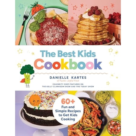 The Best Kids Cookbook: 60 Fun and Simple Recipes to Get Kids Cooking (Hardcover)