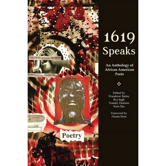 1619 Speaks: An Anthology of African American Poetry, (Paperback)
