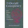 thumbnail image 1 of Pre-Owned The Occult Conspiracy: Secret Societies--Their Influence and Power in World History (Paperback) 0892812516 9780892812516, 1 of 1