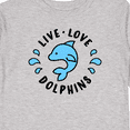 thumbnail image 4 of Inktastic Live Love Dolphins Boys or Girls Long Sleeve Toddler T-Shirt, 4 of 5