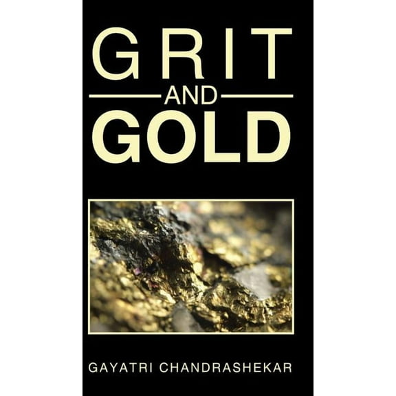 Grit and Gold (Hardcover)
