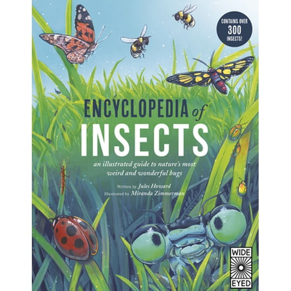 Pre-Owned Encyclopedia of Insects: An Illustrated Guide to Nature's Most Weird and Wonderful Bugs - Contains Over 300 Insects! (Hardcover) 0711249156 9780711249158