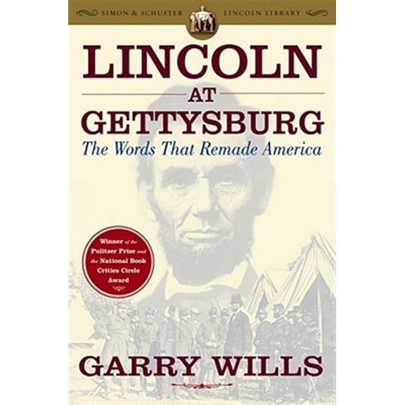 Pre-Owned Lincoln at Gettysburg: The Words That Remade America (Paperback) 0743299639 9780743299633