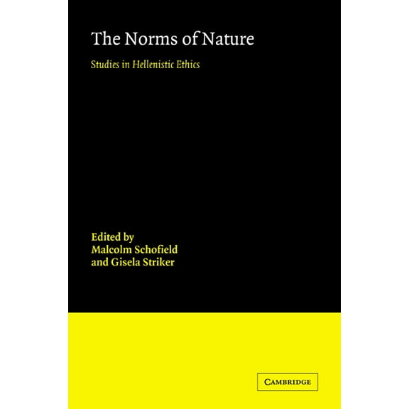 The Norms of Nature: Studies in Hellenistic Ethics, (Paperback)
