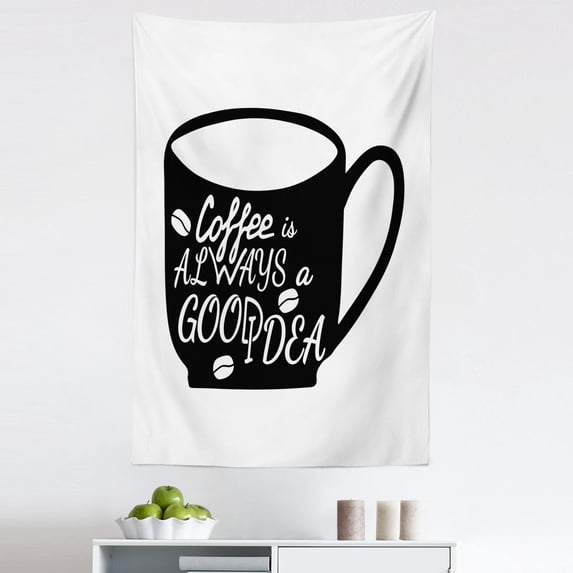 Drinking Sayings Tapestry, Coffee is Always Idea Lettering on Monochromatic Simple Cup, Fabric Wall Hanging Decor for Bedroom Living Room Dorm, 5 Sizes, White and Charcoal Grey, by Ambesonne