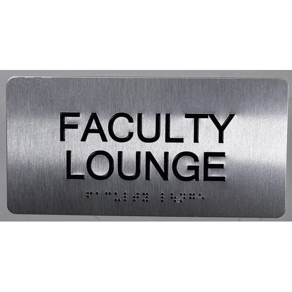 Faculty Lounge Sign Silver-Tactile Touch Braille Sign (Aluminium !!, Brush Silver,Size 4x8)- The Sensation line