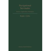Navigational Servitudes: Sources, Applications, Paradigms, (Hardcover)