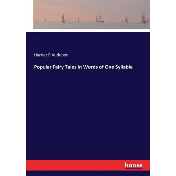 Popular Fairy Tales in Words of One Syllable, (Paperback)