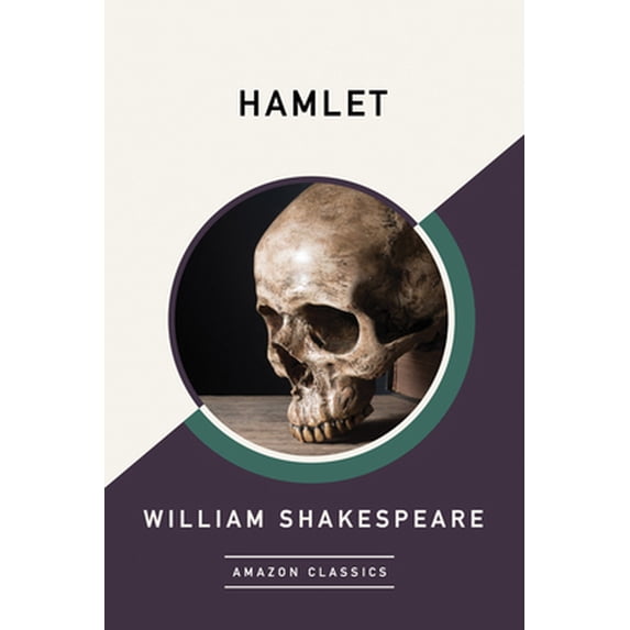 Pre-Owned Hamlet (Amazonclassics Edition) (Paperback) 1542047560 9781542047562