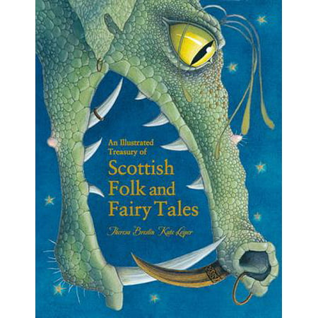 An Illustrated Treasury of Scottish Folk and Fairy (Best Illustrated Fairy Tales)