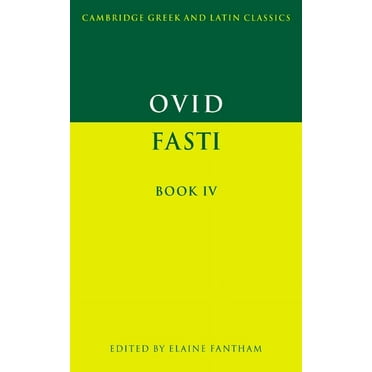 Cambridge Greek and Latin Classics Ovid: Fasti Book IV, (Paperback)