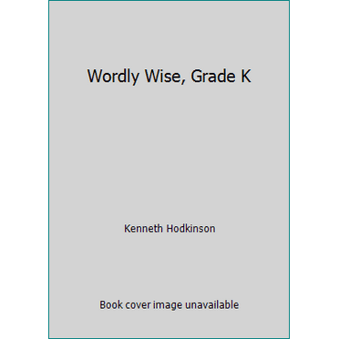 Pre-Owned Wordly Wise, Grade K (Paperback) 0838877001 9780838877005