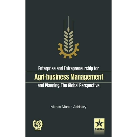 Enterprise and Entrepreneurship for Agri-Business Management and Planning, (Hardcover)