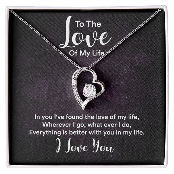 To The Love of My Life In You I've Found Forever Necklace w Message Card