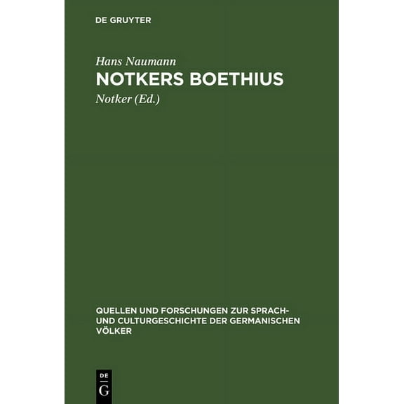 Quellen Und Forschungen Zur Sprach- Und Notkers Boethius, Book 121, (Hardcover)