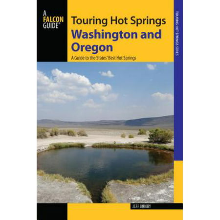 Touring Hot Springs Washington and Oregon - eBook (Best Hot Springs In Oregon)