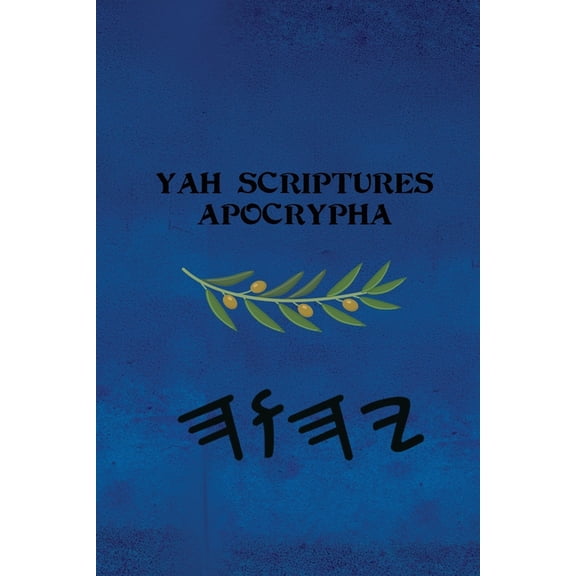 Yah Scriptures - Apocrypha, (Paperback)