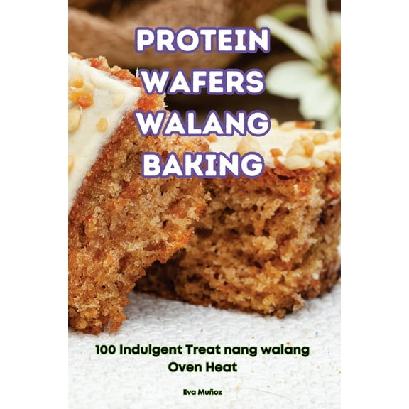 Protein Wafers Walang Baking, (Paperback)