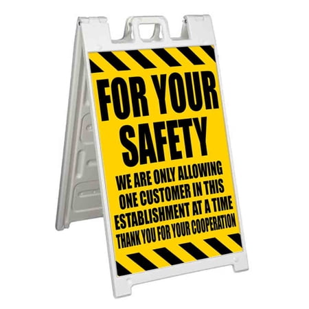 For Your Safety (24 X 36 ) Standard A-Frame Signicade Includes Decal Applied To Stand