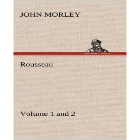 Rousseau (Volume 1 and 2)