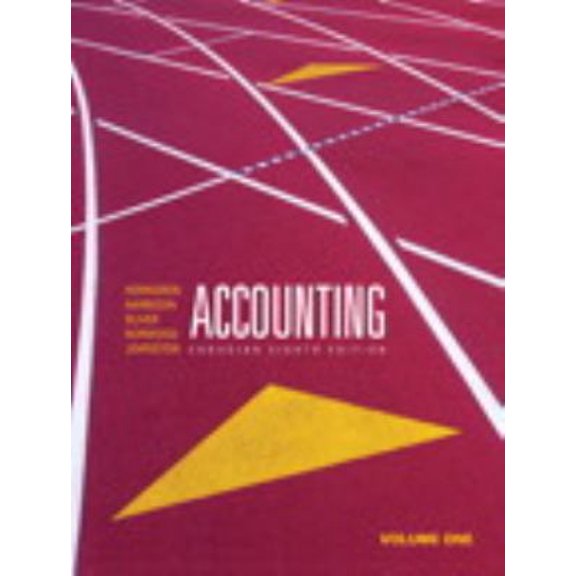 Pre-Owned Accounting, Volume 1, Canadian Eighth Edition (8th Edition) (Paperback) 0138156018 9780138156015
