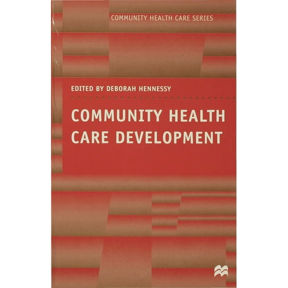 Community Health Care Development, (Paperback)
