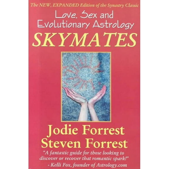 Skymates: Skymates: Love, Sex and Evolutionary Astrology (Paperback)