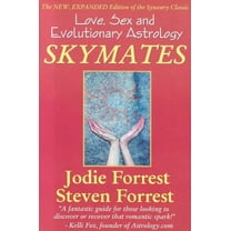 Skymates: Skymates: Love, Sex and Evolutionary Astrology (Paperback)