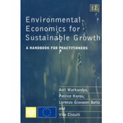 Environmental Economics for Sustainable Growth : A Handbook for Practitioners