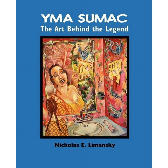 Yma Sumac: The Art Behind the Legend