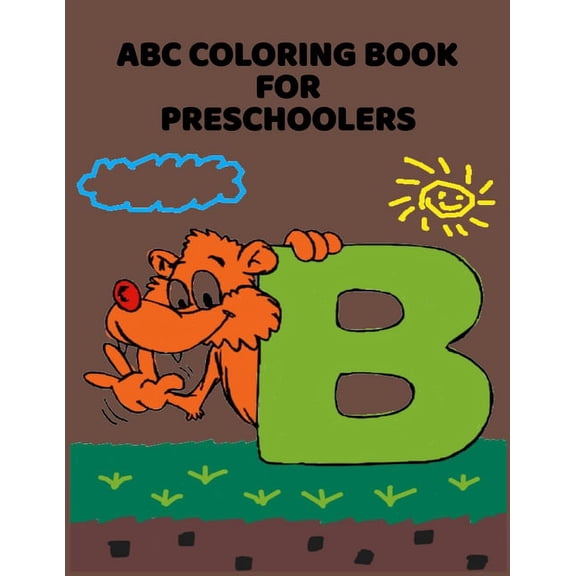 ABC Coloring Book For Preschoolers: ABC Letter Coloringt letters coloring book, ABC Letter Tracing for Preschoolers for Kids Ages 3-5 A Fun Book to Practice Writing (Paperback)(Large Print)