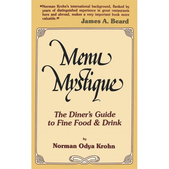 Menu Mystique: The Diner's Guide to Fine Food and Drink, (Hardcover)
