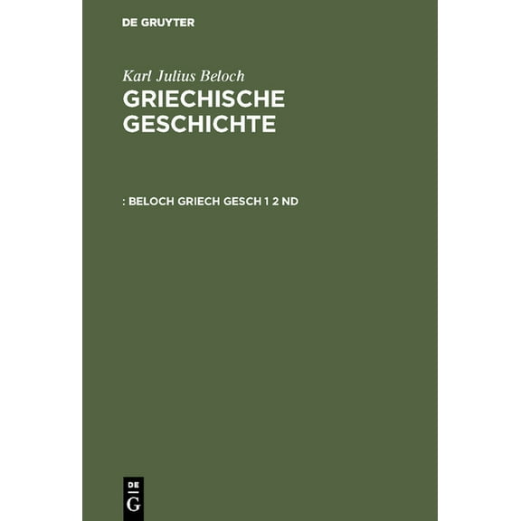 Beloch Griech Gesch 1 2 ND, (Hardcover)