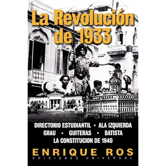 Coleccion Cuba y Sus Jueces La Revolucion de 1933, (Paperback)