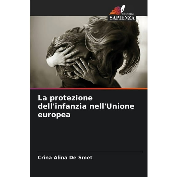 La protezione dell'infanzia nell'Unione europea, (Paperback)