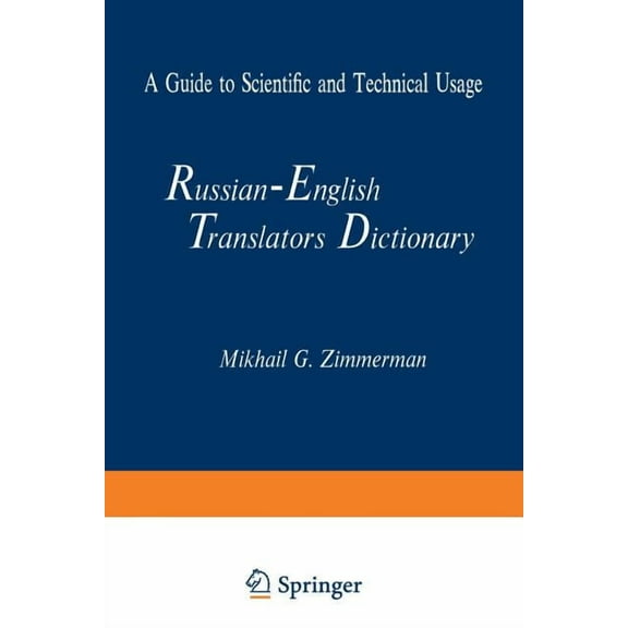Russian-English Translators Dictionary: A Guide to Scientific and Technical Usage, (Paperback)