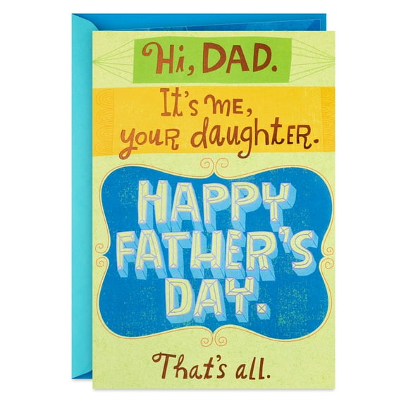Hallmark Father's Day Greeting Card for Dad from Daughter (What Would I Do Without You)