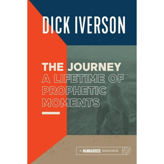The Journey: A Lifetime of Prophetic Moments, (Paperback)