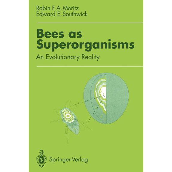 Bees as Superorganisms: An Evolutionary Reality, (Paperback)