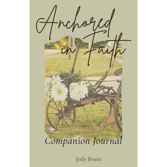 Anchored in Faith Companion Journal, (Paperback)