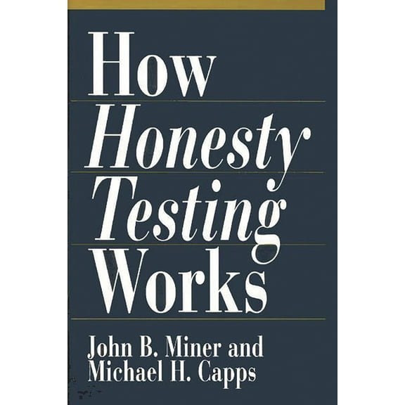 How Honesty Testing Works (Hardcover)