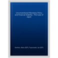 thumbnail image 1 of Pre-Owned Unconventional Monetary Policy and Financial Stability: The Case of Japan (Routledge Critical Studies in Finance and Stability) Paperback, 1 of 1