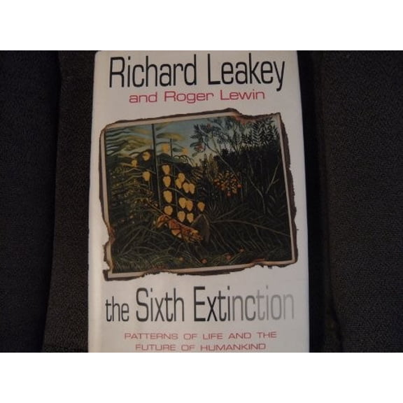 Pre-Owned The Sixth Extinction (Hardcover) by Richard Leakey, Roger Lewin