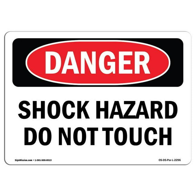 SignMission OS-DS-A-1824-L-2296 18 x 24 Po Signe de Danger OSHA - Risque de Choc Ne Touche Pas