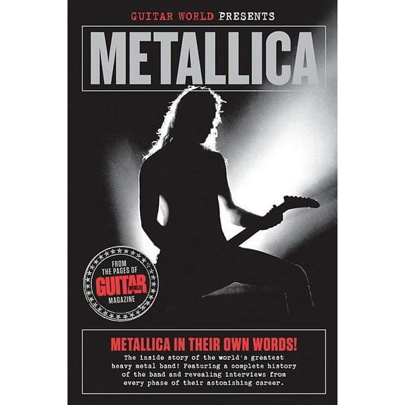 Guitar World Presents Metallica, (Paperback)