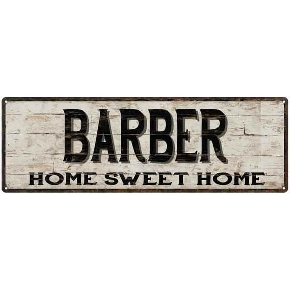BARBER Rustic Home Sweet Home Sign Gift 6x18 Metal Decor 106180084376