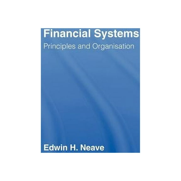 Financial Systems: Principles and Organization, (Hardcover)