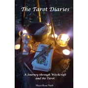 The Tarot Diaries; A Journey through Witchcraft and the Tarot (Paperback)